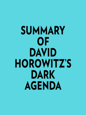 cover image of Summary of David Horowitz's DARK AGENDA
